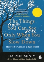 Cover of "The Things You Can See Only When You Slow Down"