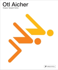 Cover of "Otl Aicher: Designer. Typograf. Denker."